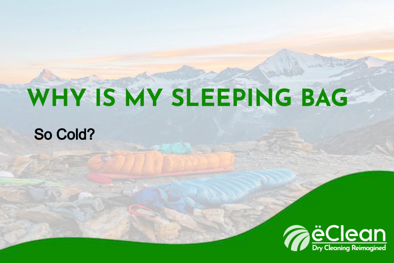 Why Is My Sleeping Bag So Cold?