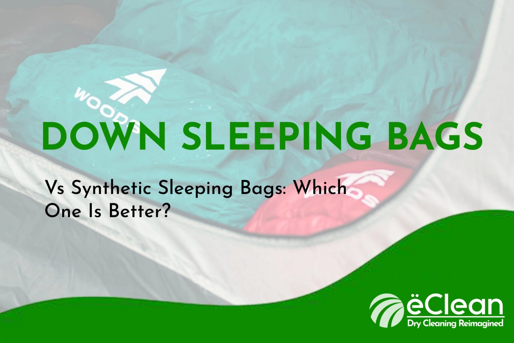 Down Sleeping Bags Vs Synthetic Sleeping Bags: Which One Is Better?