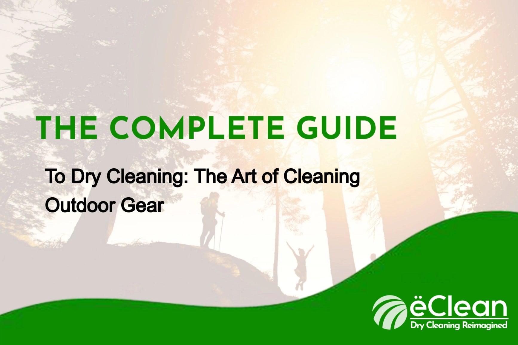 The Complete Guide to Dry Cleaning: The Art of Cleaning Outdoor Gear